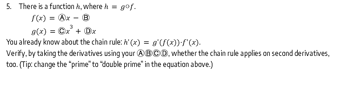 5. There is a function h, where h = gof. f(x) =