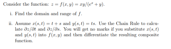 Consider the function: z = f(x, y) = xy/(e + y). i.