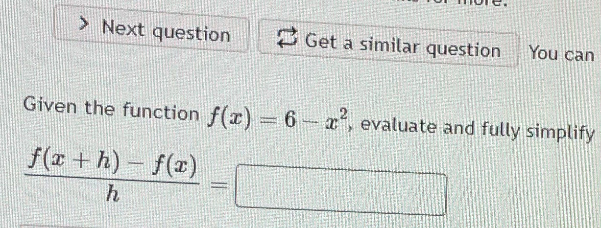 > Next question Get a similar question You can Given the function