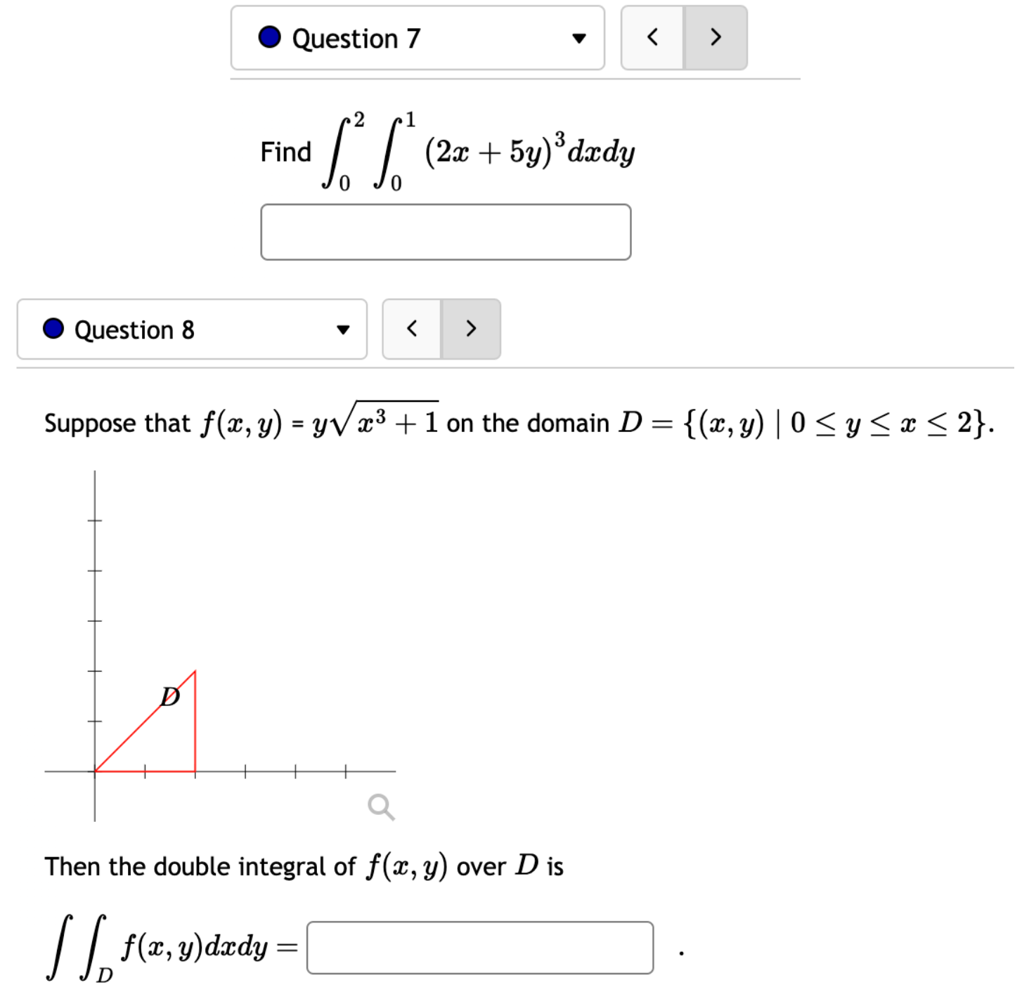Question 8 Question 7 < > Find S So (2x + 5y)dady