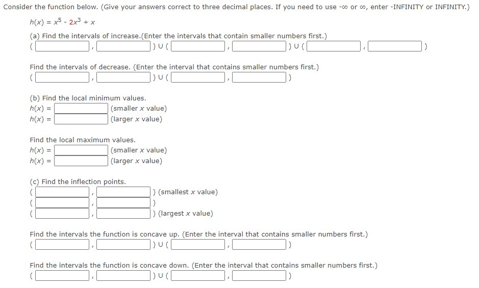 Consider the function below. (Give your answers correct to three decimal places.