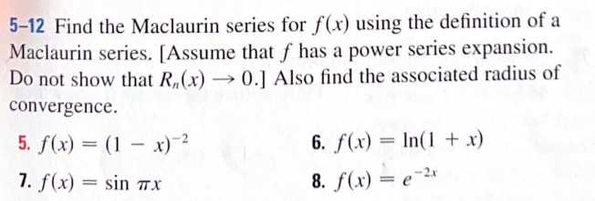 ..., find the Maclaurin = series for f and its radius of