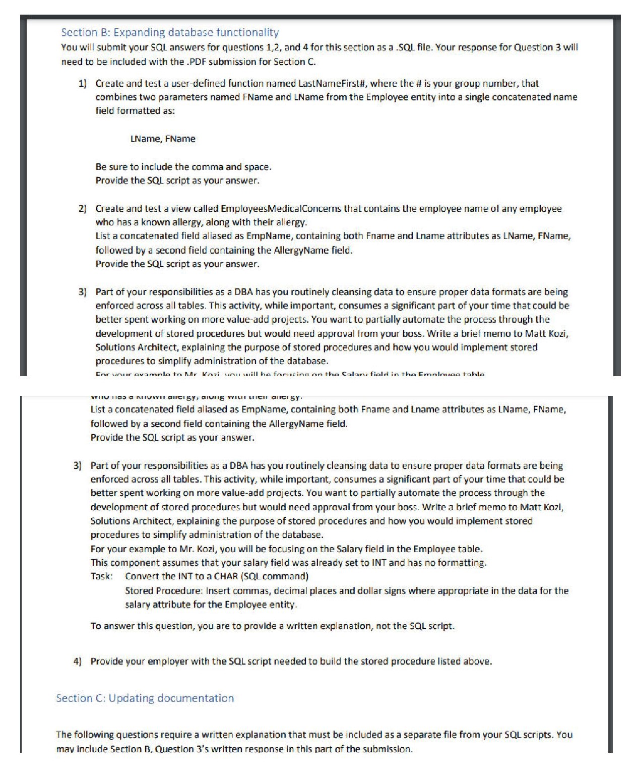 Section B: Expanding database functionality You will submit your SQL answers for