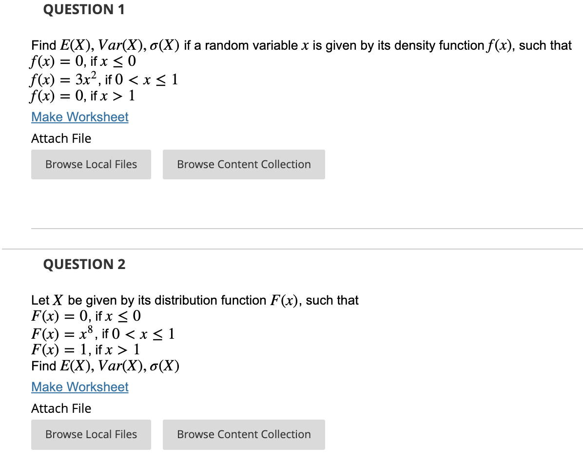 QUESTION 1 Find E(X), Var(X), o(X) if a random variable x is