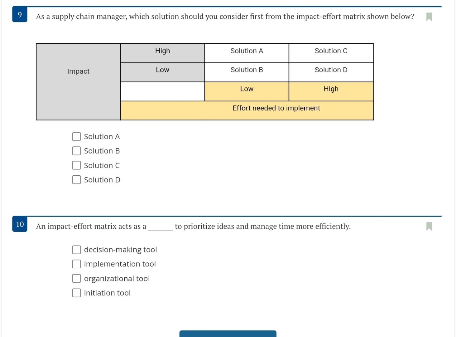 9 As a supply chain manager, which solution should you consider first