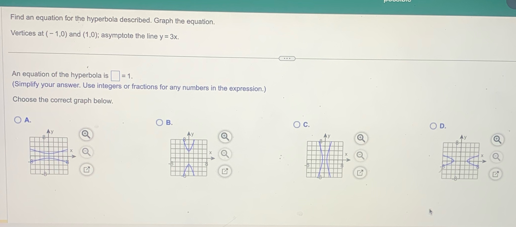 Find an equation for the hyperbola described. Graph the equation. Vertices at