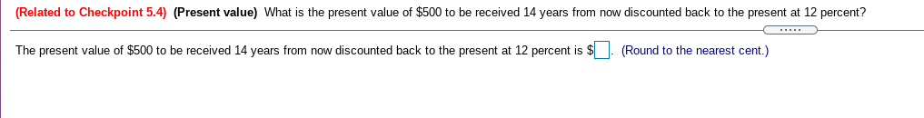 (Related to Checkpoint 5.4) (Present value) What is the present value of