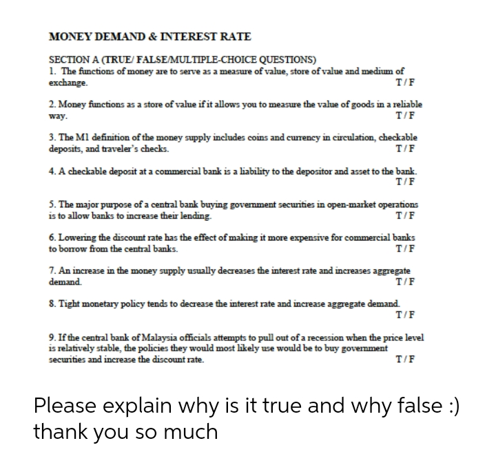 MONEY DEMAND & INTEREST RATE SECTION A (TRUE/FALSE/MULTIPLE-CHOICE QUESTIONS) 1. The functions