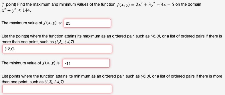 (1 point) Find the maximum and minimum values of the function f(x,