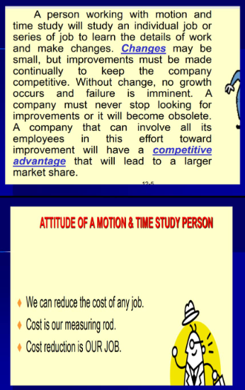 A person working with motion and time study will study an individual