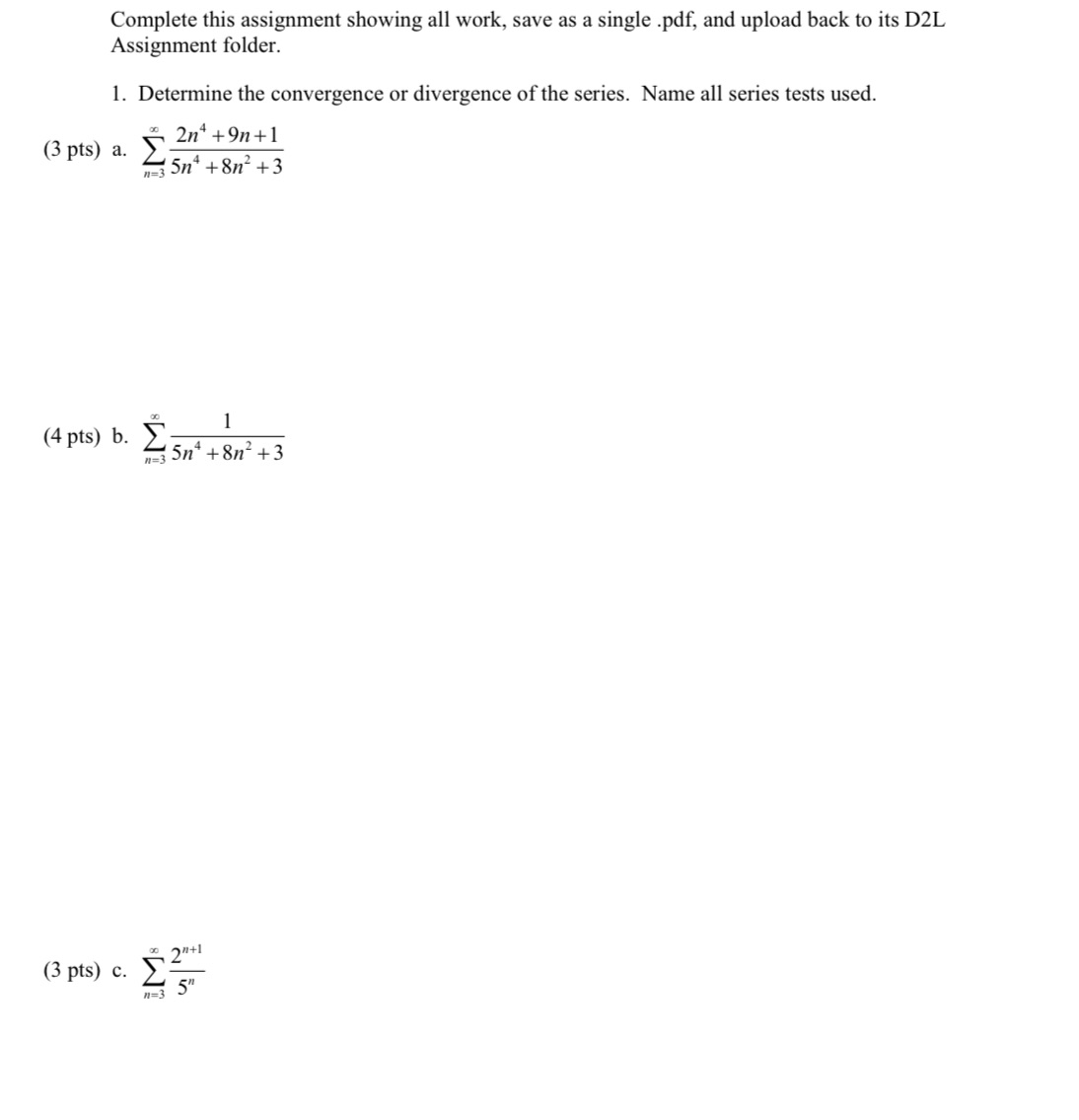 Complete this assignment showing all work, save as a single .pdf, and