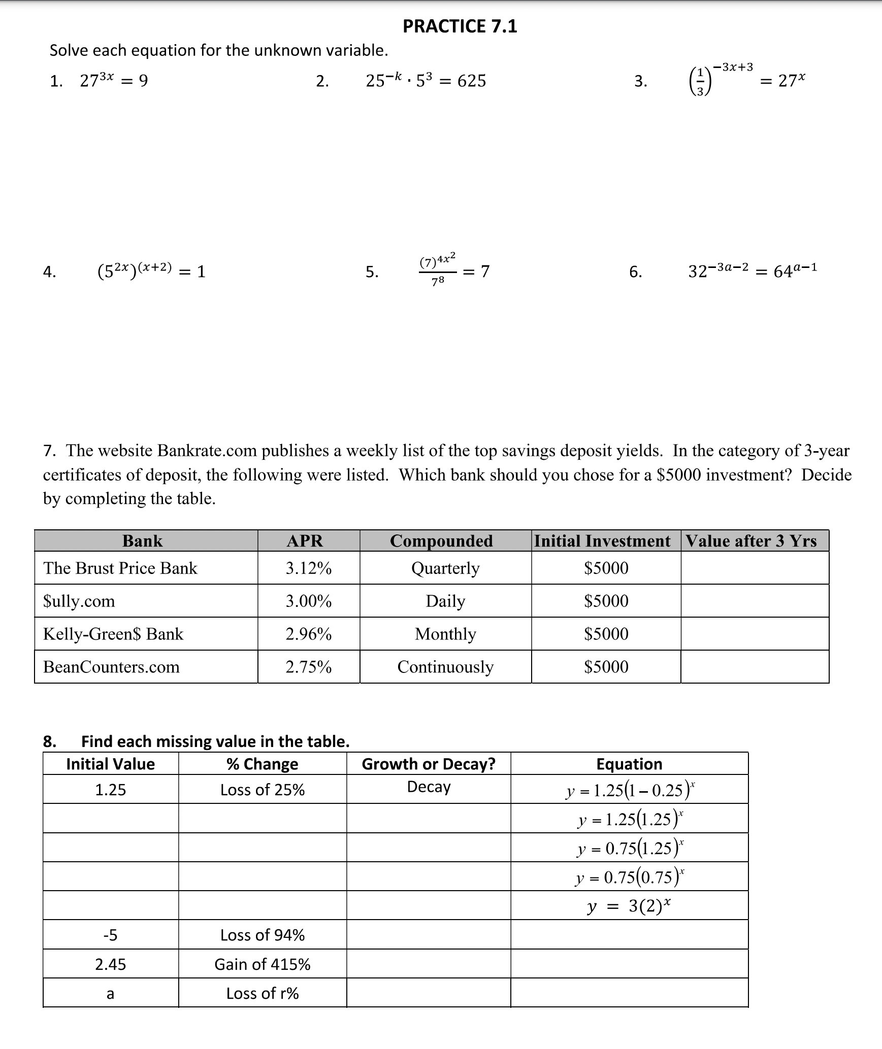Solve each equation for the unknown variable. 1. 273x=9 2. PRACTICE 7.1