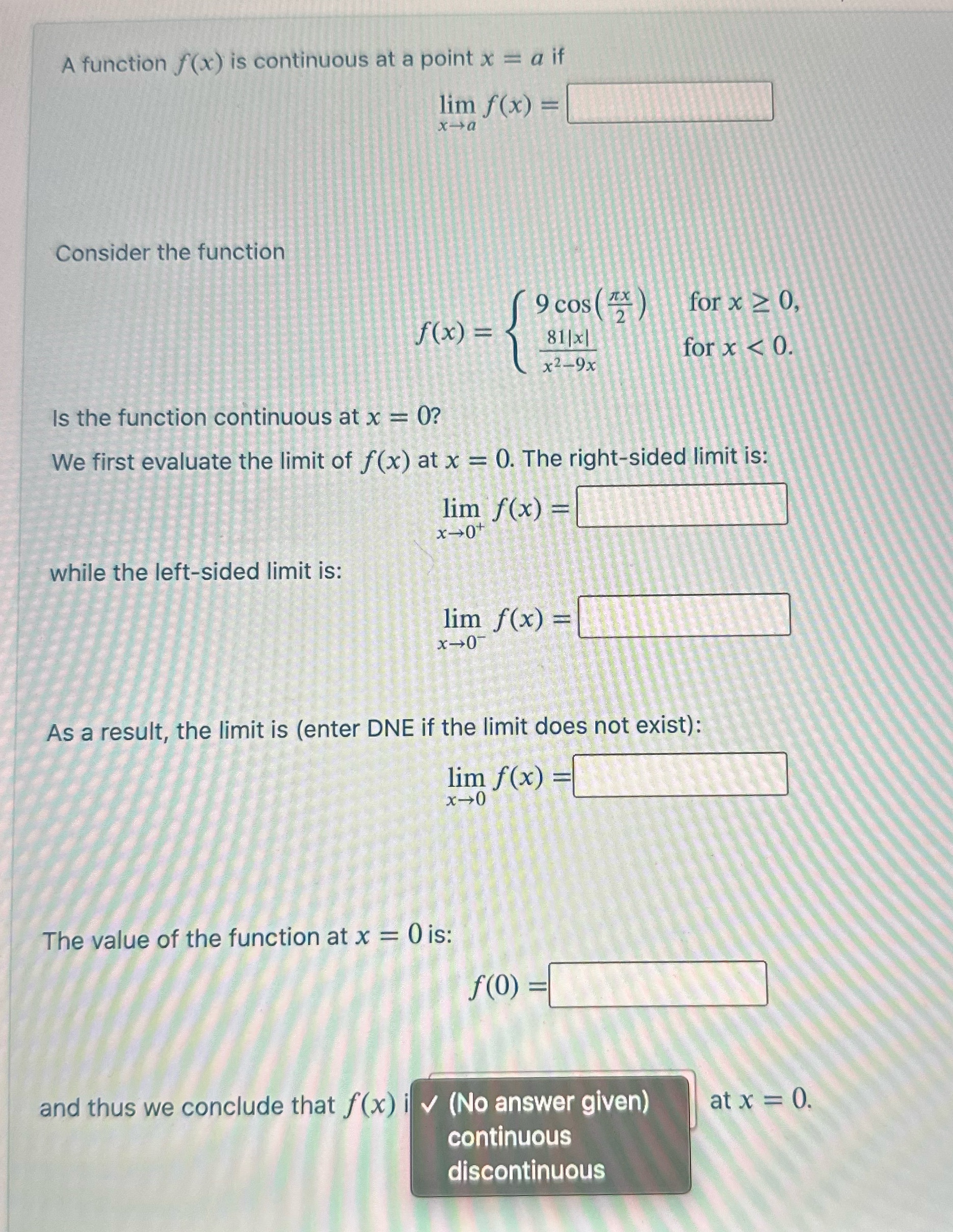 A function f(x) is continuous at a point x = a if