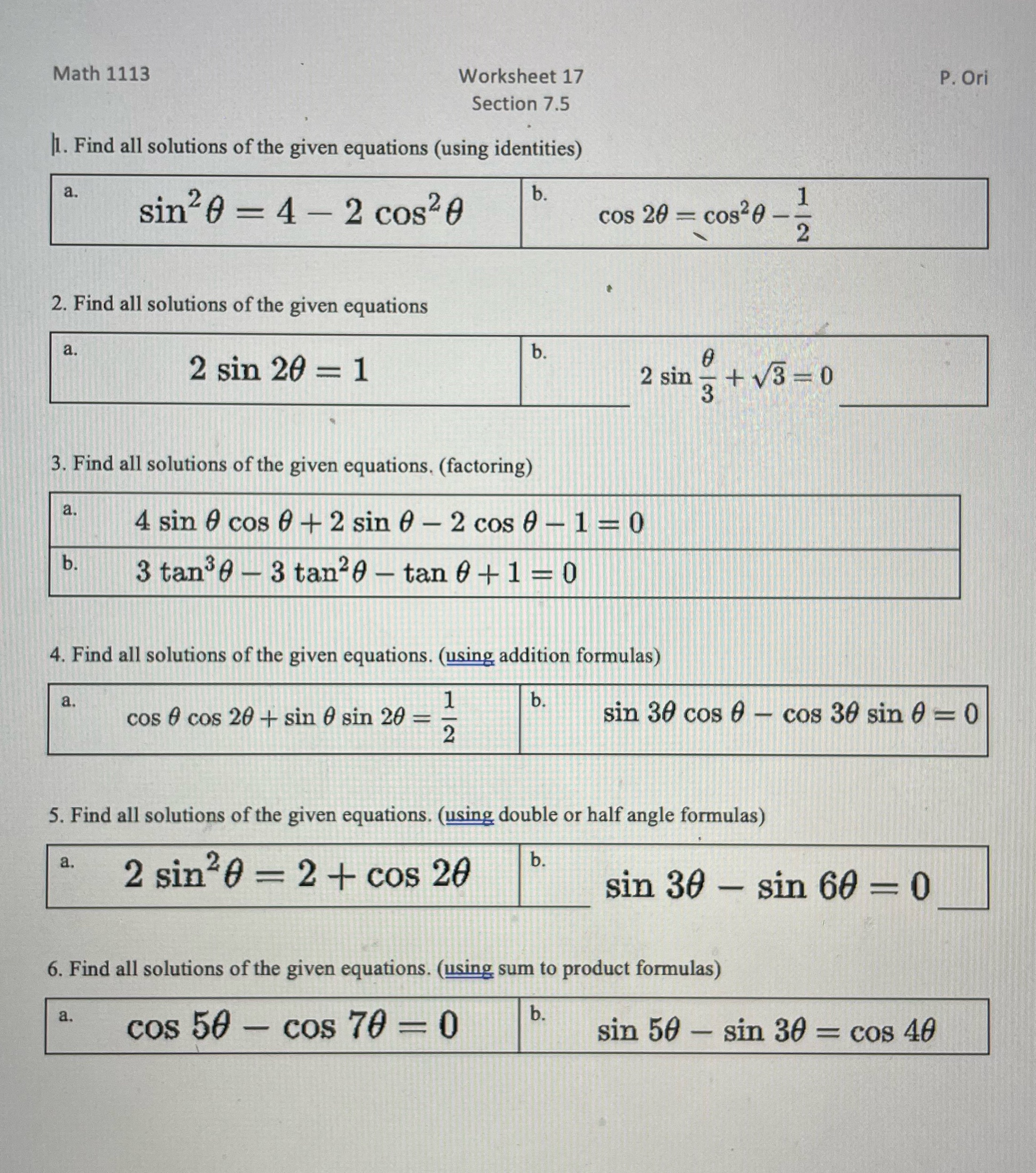 Math 1113 Worksheet 17 Section 7.5 1. Find all solutions of the