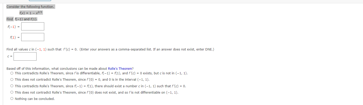 Consider the following function. f(x) = 1-x2/3 Find f(-1) and f(1). f(-1)