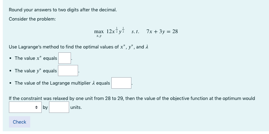 Round your answers to two digits after the decimal. Consider the problem: