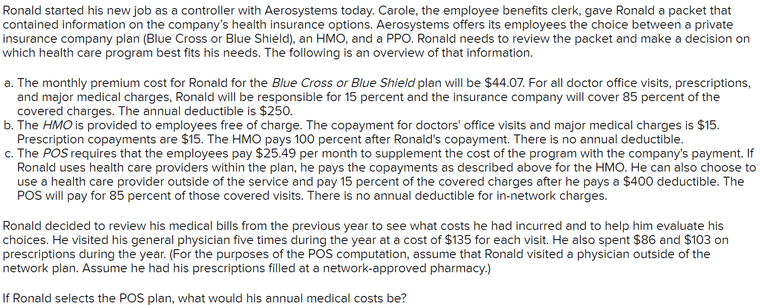 Ronald started his new job as a controller with Aerosystems today. Carole,