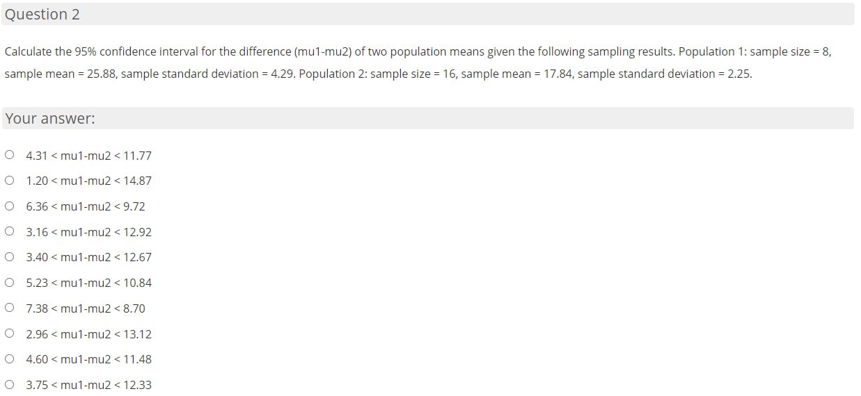 Question 2 Calculate the 95% confidence interval for the difference (mu1-mu2) of