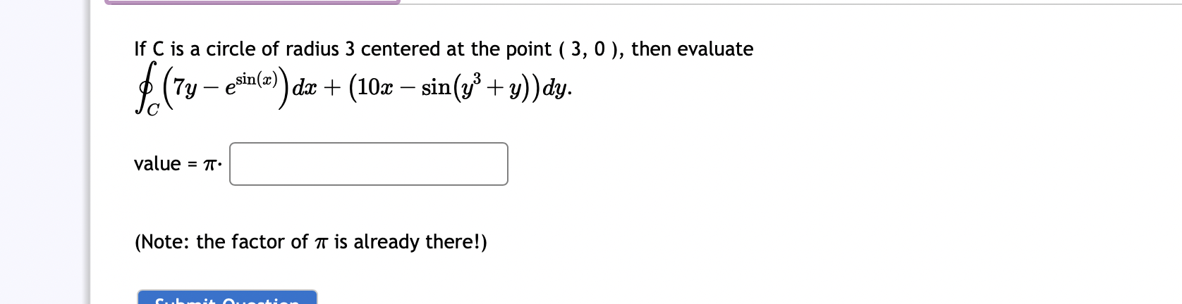 7). Submit Question Evaluate vdx _ xdy, where C is the boundary