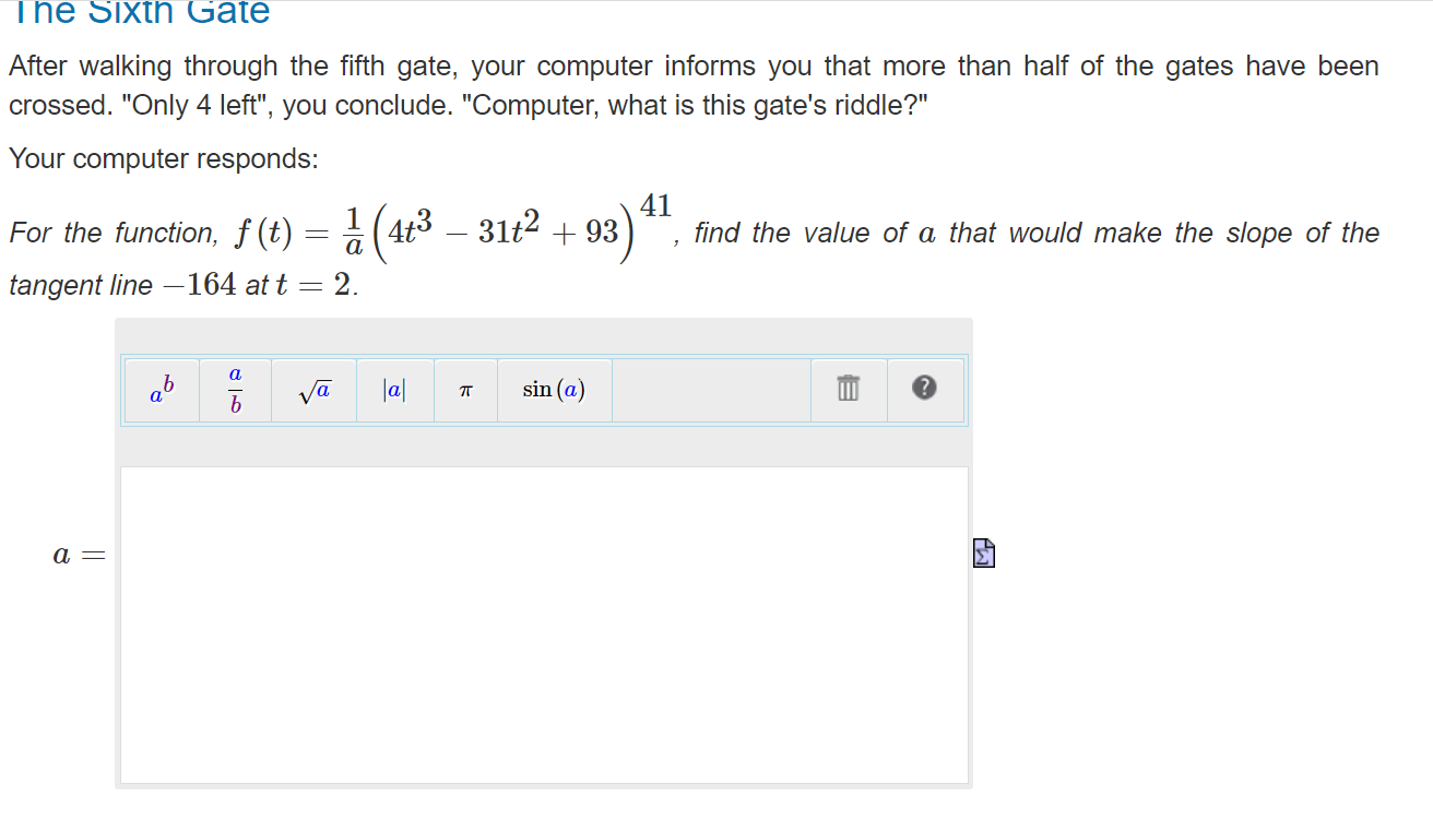 The Sixth Gate After walking through the fifth gate, your computer informs
