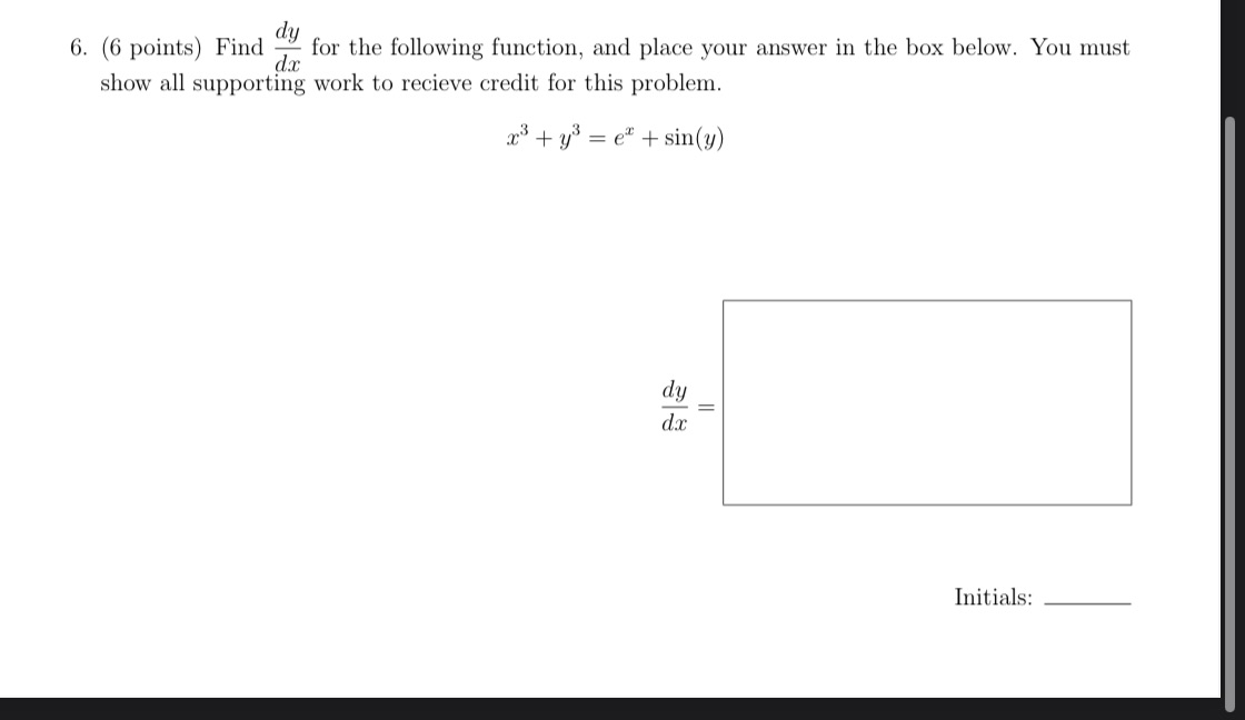 6. (6 points) Find for the following function, and place your answer