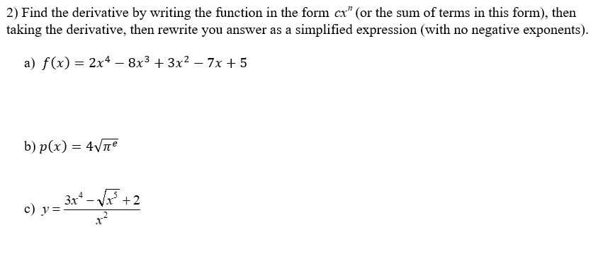2) Find the derivative by writing the function in the form cx"