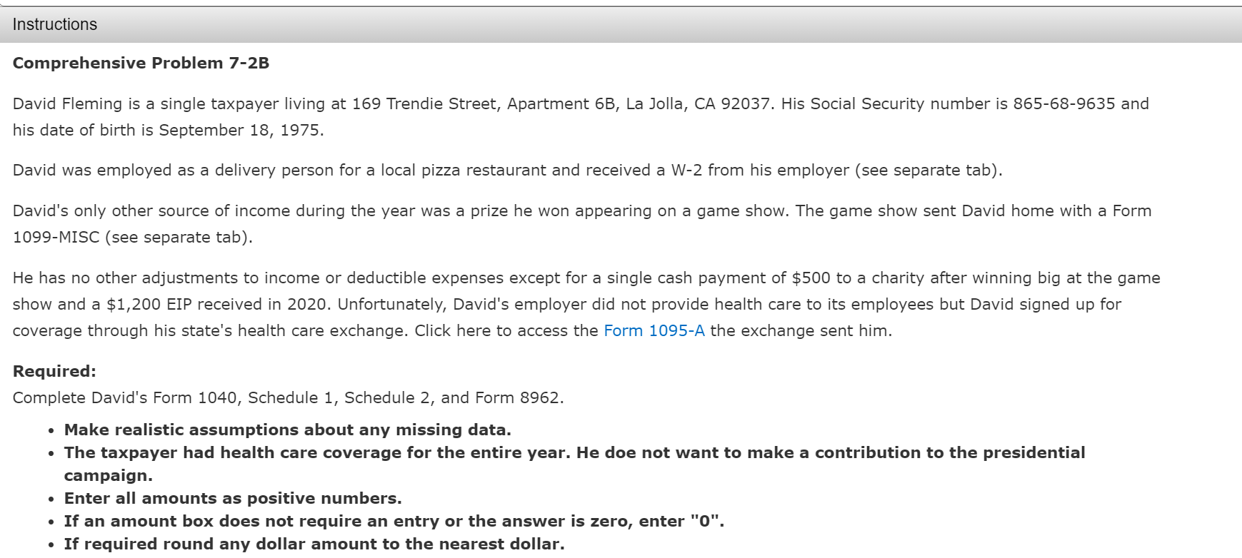 Instructions Comprehensive Problem 7-2B David Fleming is a single taxpayer living at