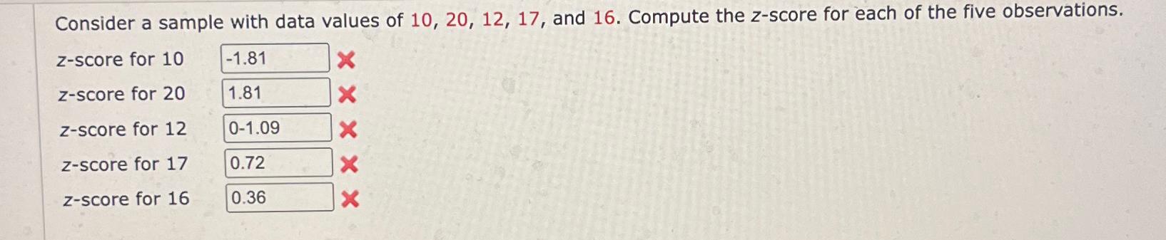 Consider a sample with data values of 10, 20, 12, 17, and
