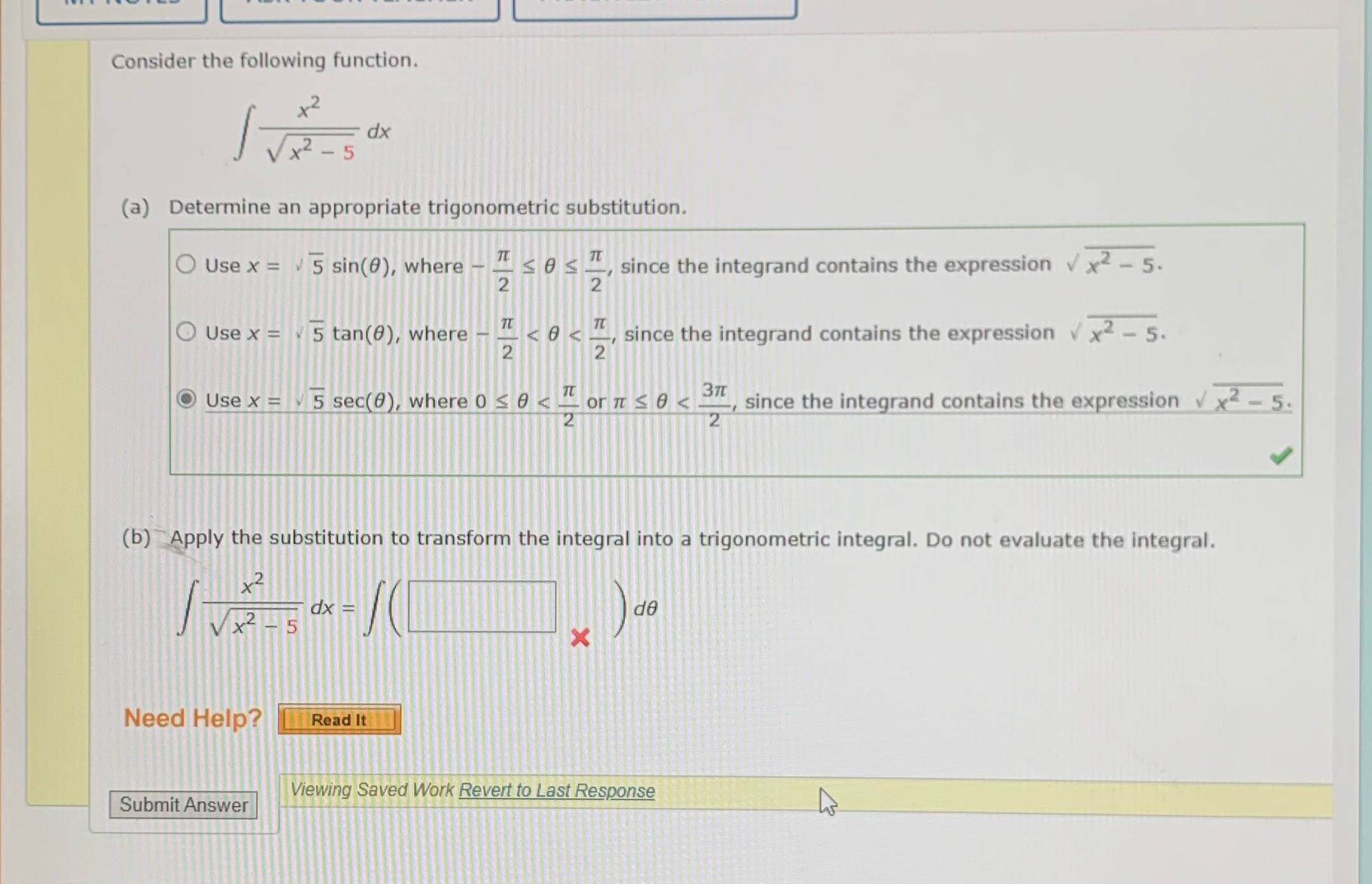 Consider the following function. +2 dx (a) Determine an appropriate trigonometric substitution.
