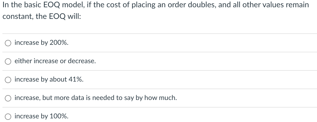 In the basic EOQ model, if the cost of placing an order