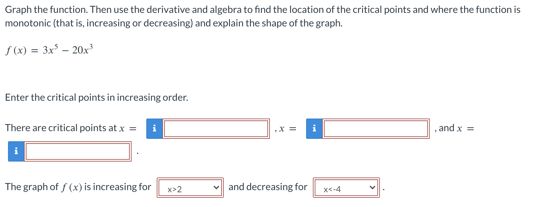 Graph the function. Then use the derivative and algebra to find the