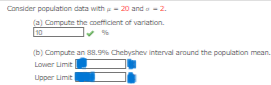variation. 10 % (b) Compute an 88.9% Chebyshev interval around the population