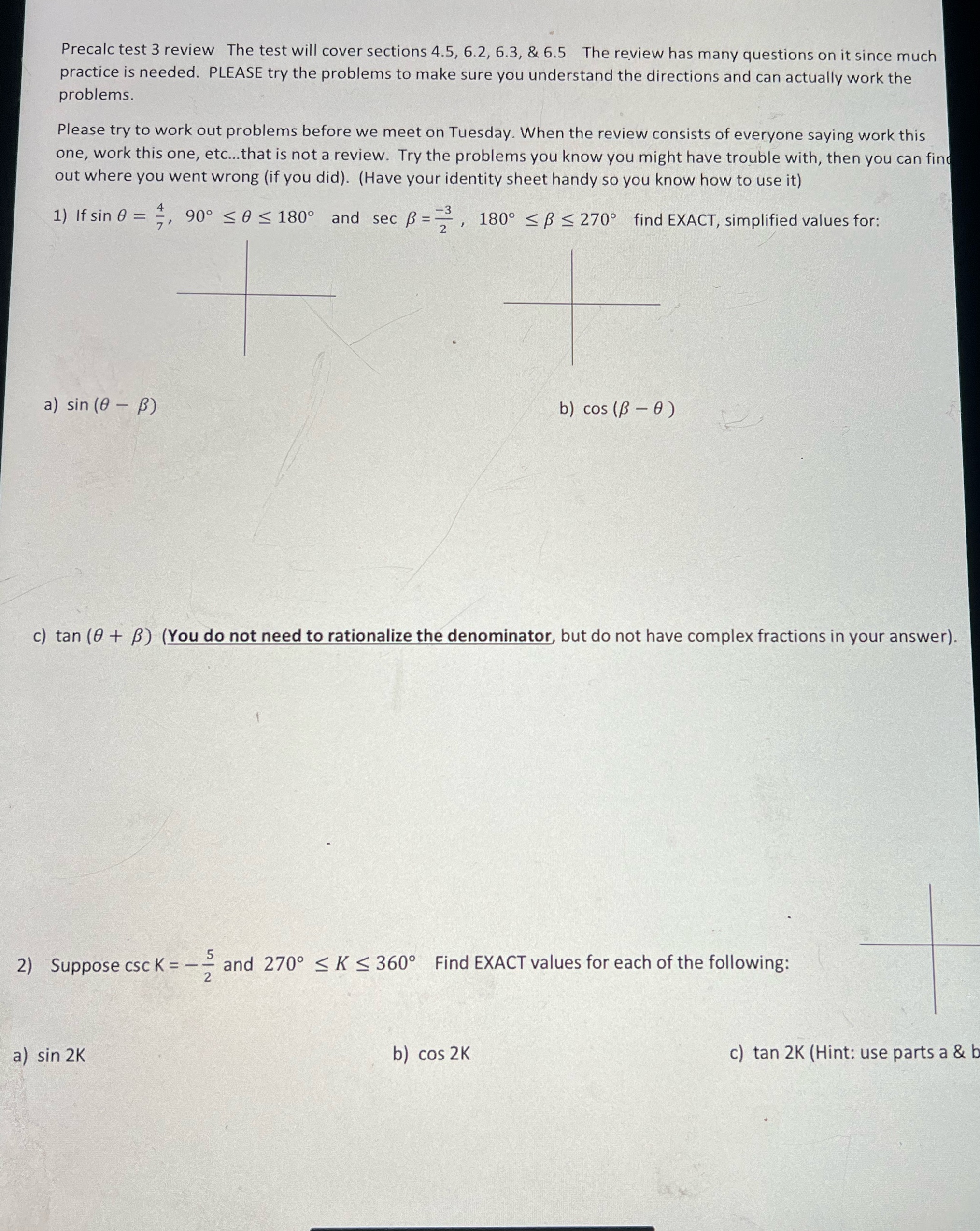 Precalc test 3 review The test will cover sections 4.5, 6.2, 6.3,