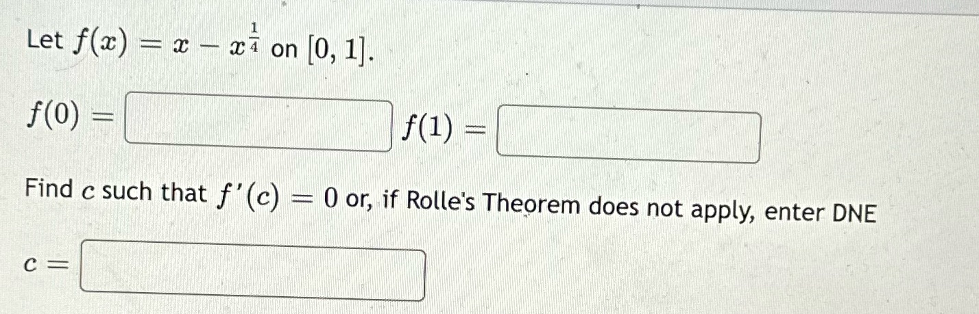 Let f(x) = xx (0) - -x on [0, 1]. f(1) =