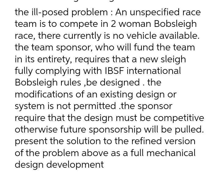 the ill-posed problem : An unspecified race team is to compete in