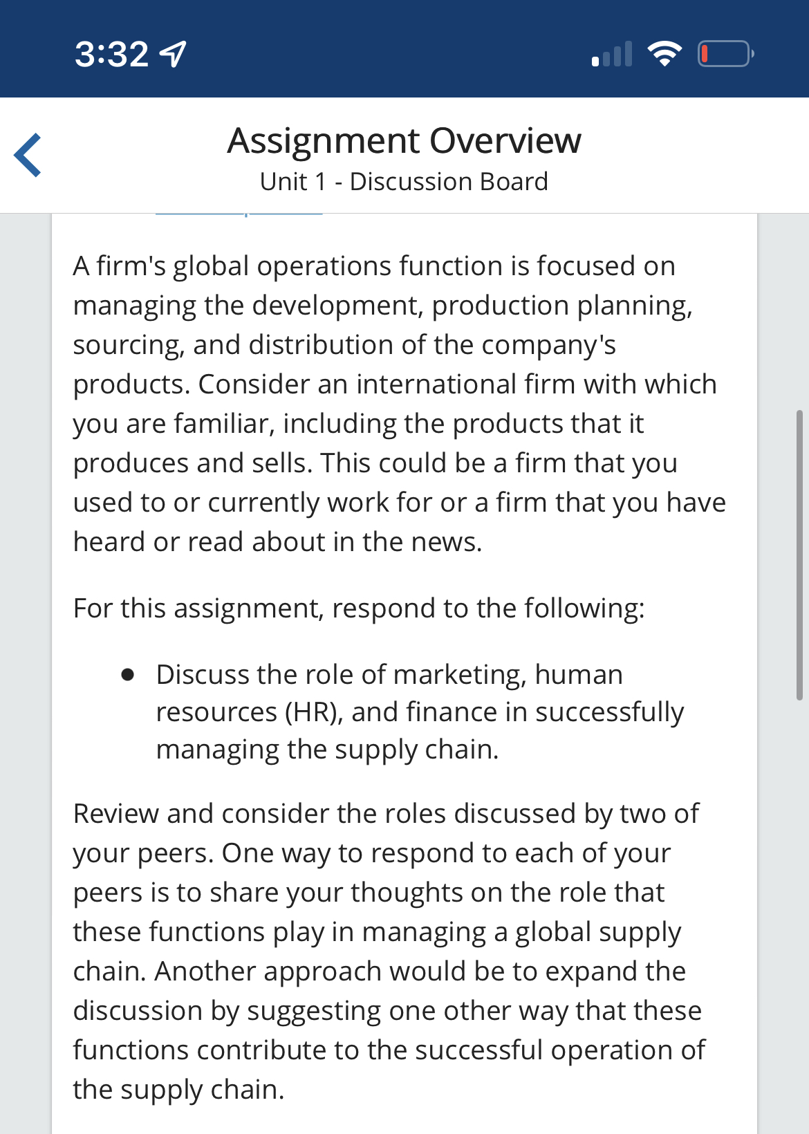< 3:32 1 Assignment Overview Unit 1 Discussion Board A firm's global