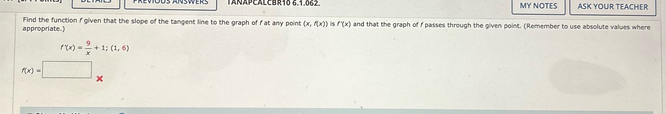 TANAPCALCBR10 6.1.062. MY NOTES ASK YOUR TEACHER Find the function f given