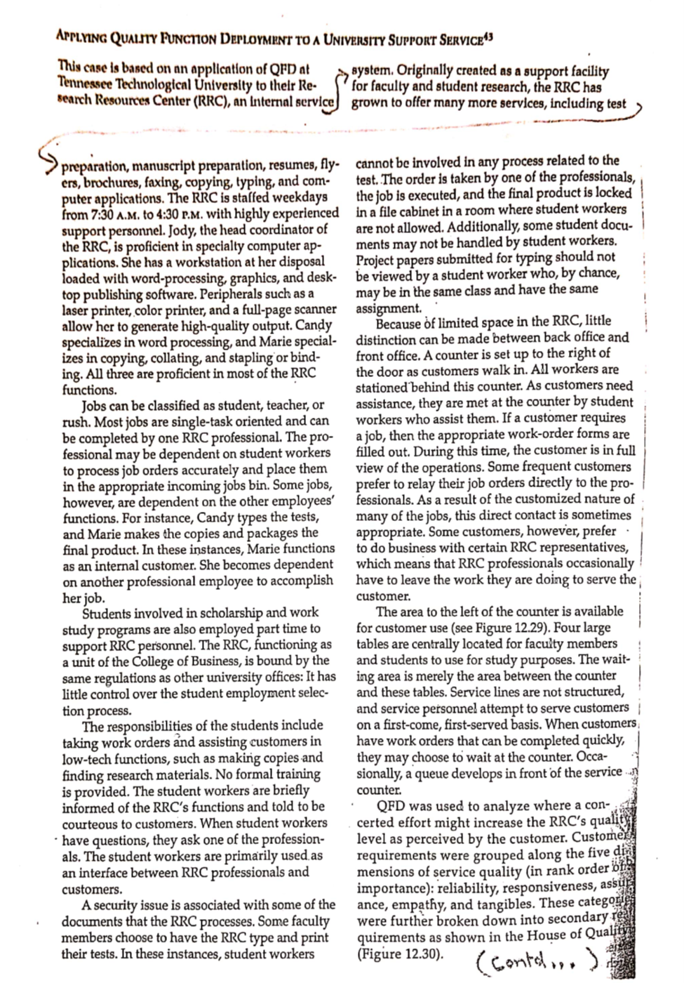 APPLYING QUALITY FUNCTION DEPLOYMENT TO A UNIVERSITY SUPPORT SERVICE This case is