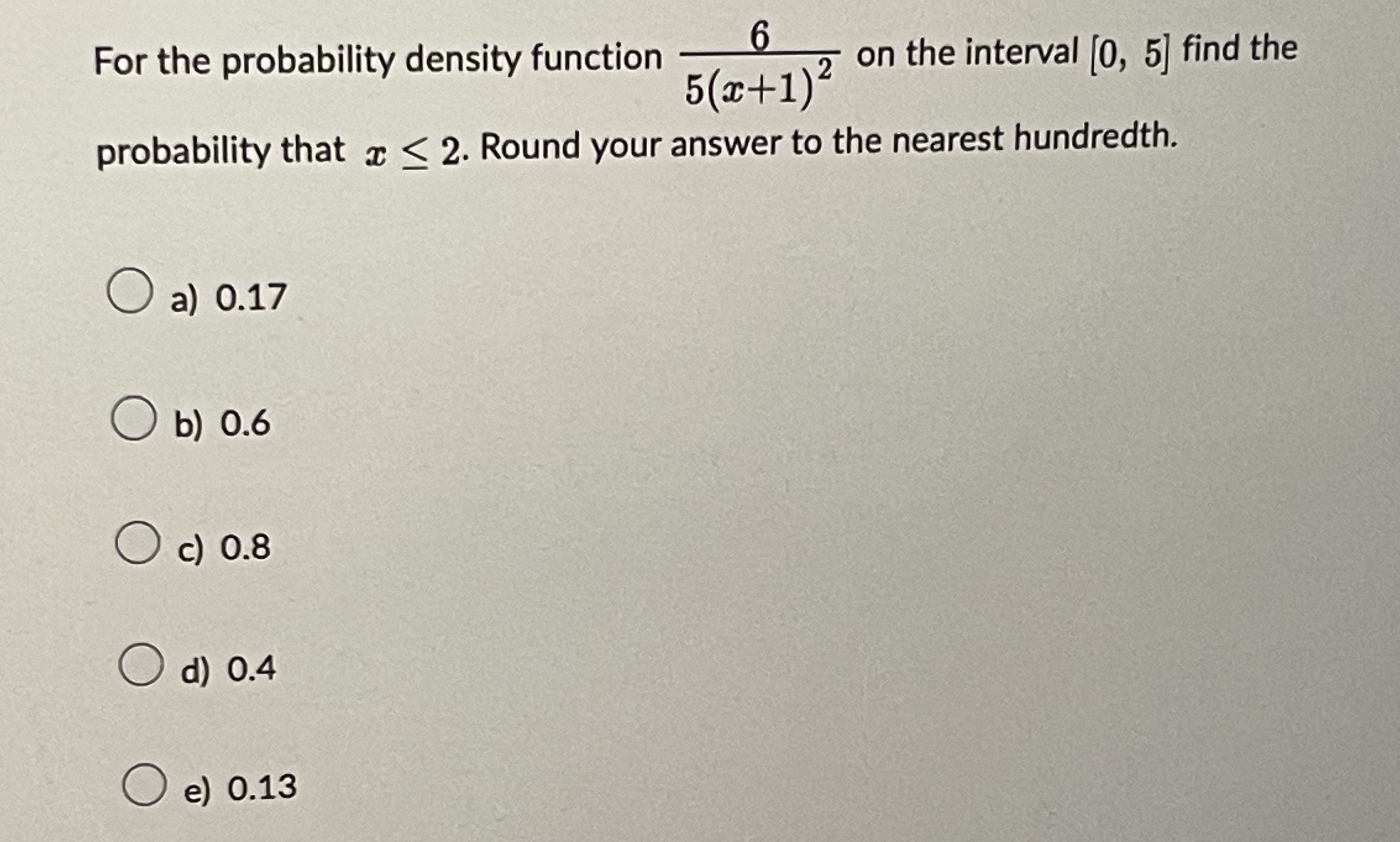 6 For the probability density function on the interval [0, 5] find