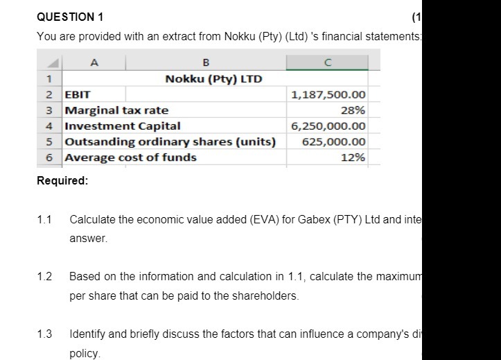 QUESTION 1 (1 You are provided with an extract from Nokku (Pty)