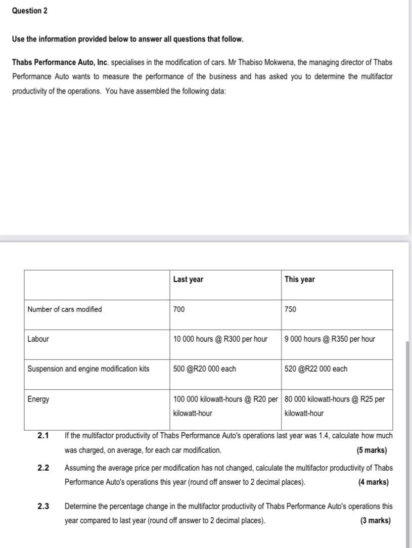 Question 2 Use the information provided below to answer all questions that