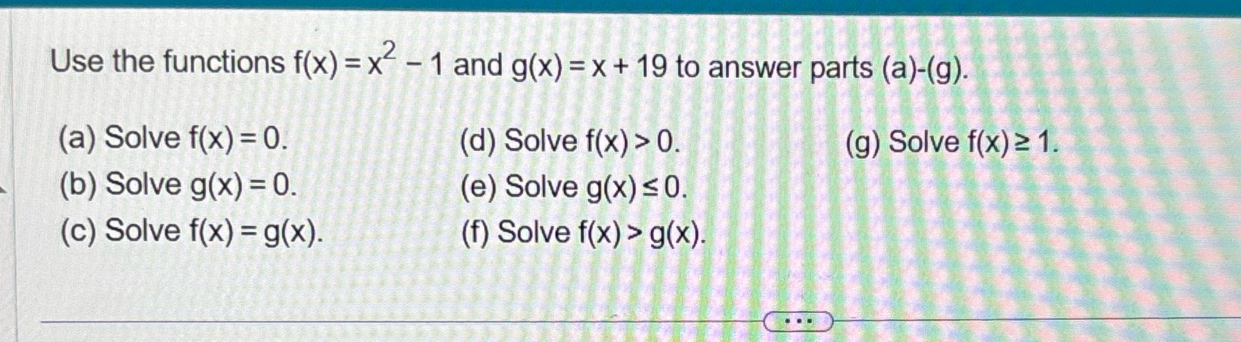 Use the functions f(x) = x - 1 and g(x) = x