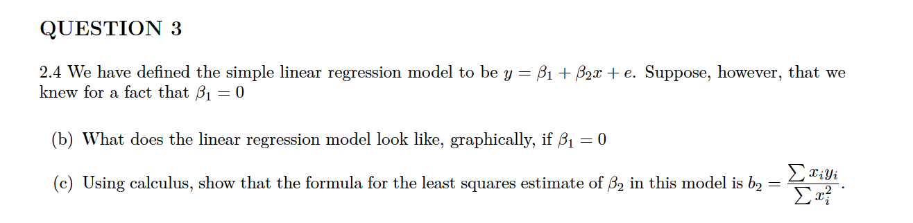 QUESTION 3 2.4 We have defined the simple linear regression model to