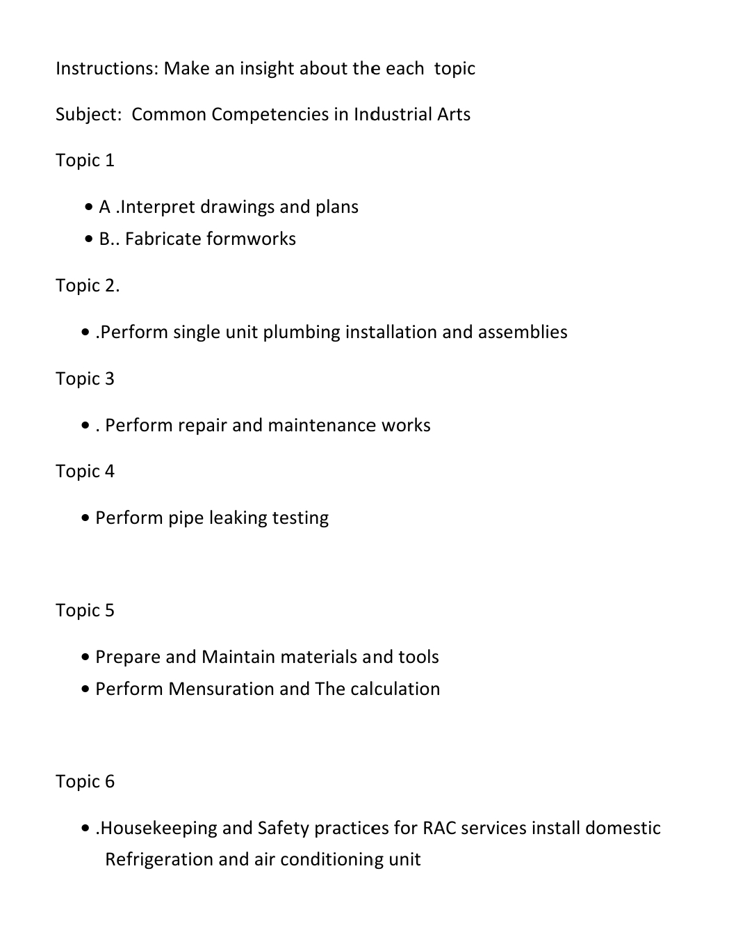 Instructions: Make an insight about the each topic Subject: Common Competencies in