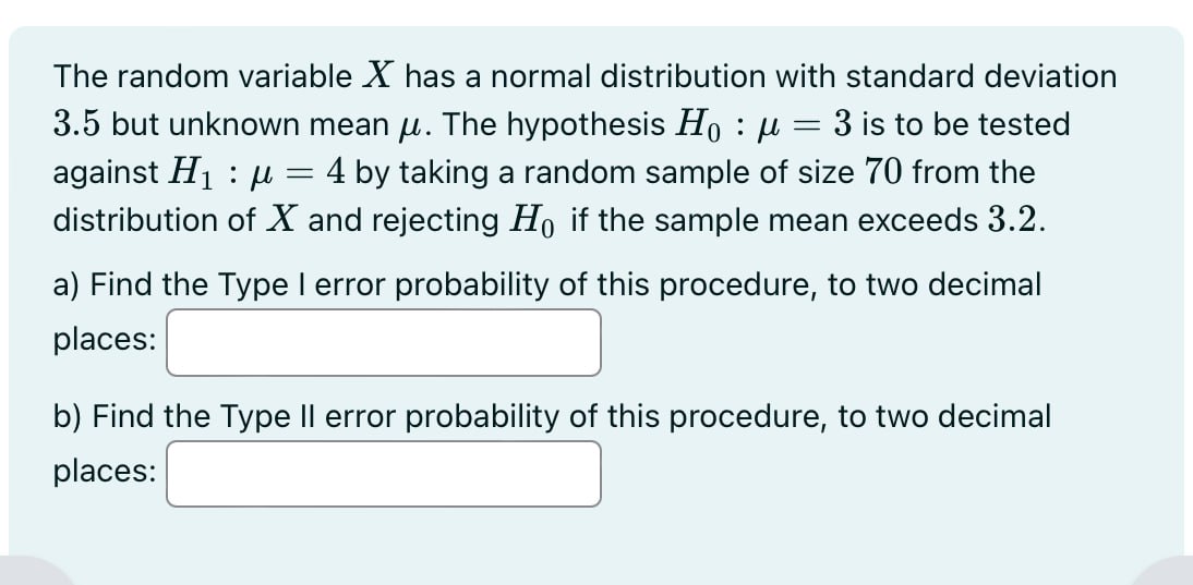 The random variable X has a normal distribution with standard deviation 3.5