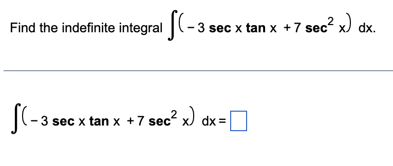 Find the indefinite integral (-: - 3 sec x tan x +7