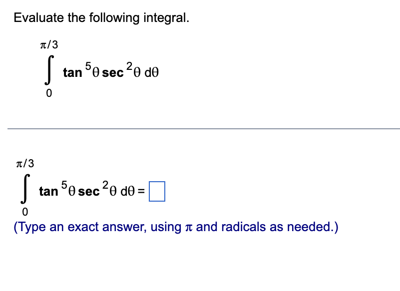 dx = Evaluate 16 3. 16 tan x dx. 3. 16 16