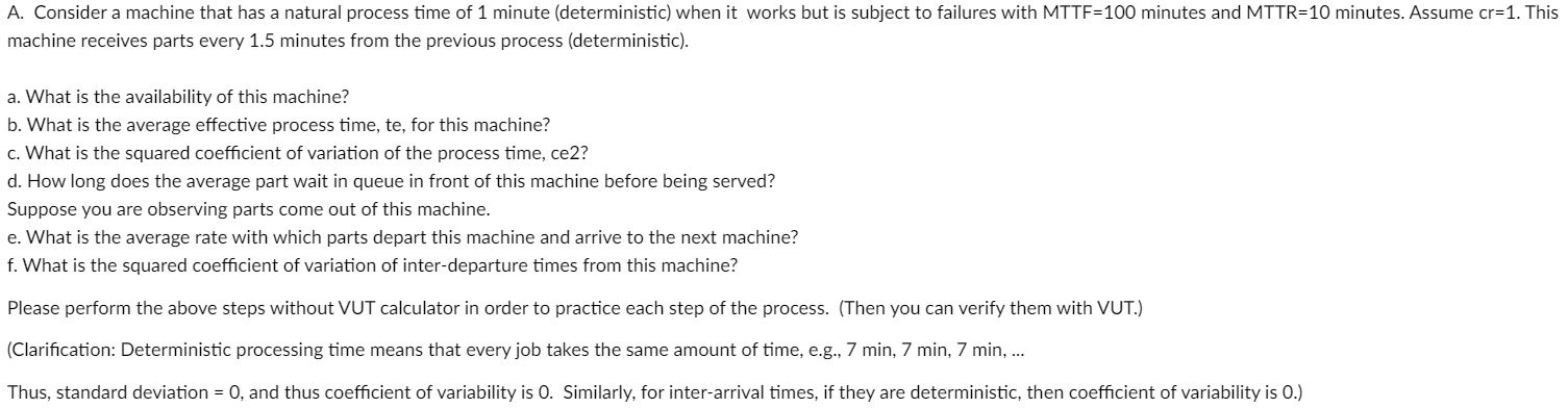A. Consider a machine that has a natural process time of 1