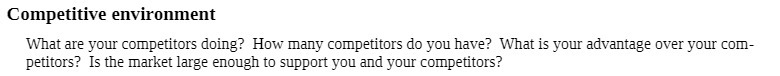 Competitive environment What are your competitors doing? How many competitors do you