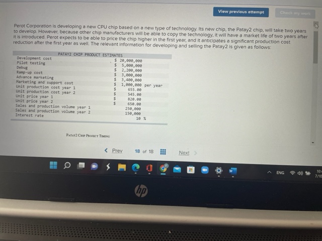 View previous attempt Check my work Perot Corporation is developing a new